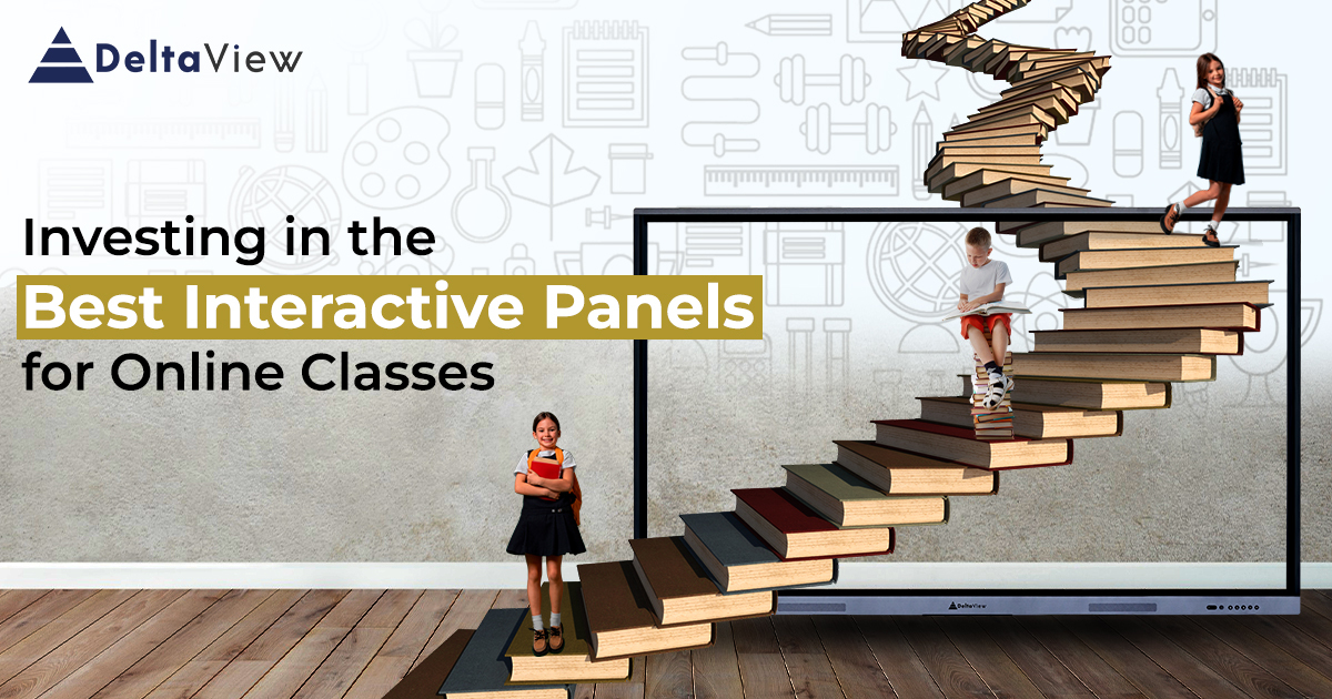 Investing in the Best Interactive Panels for Online Classes