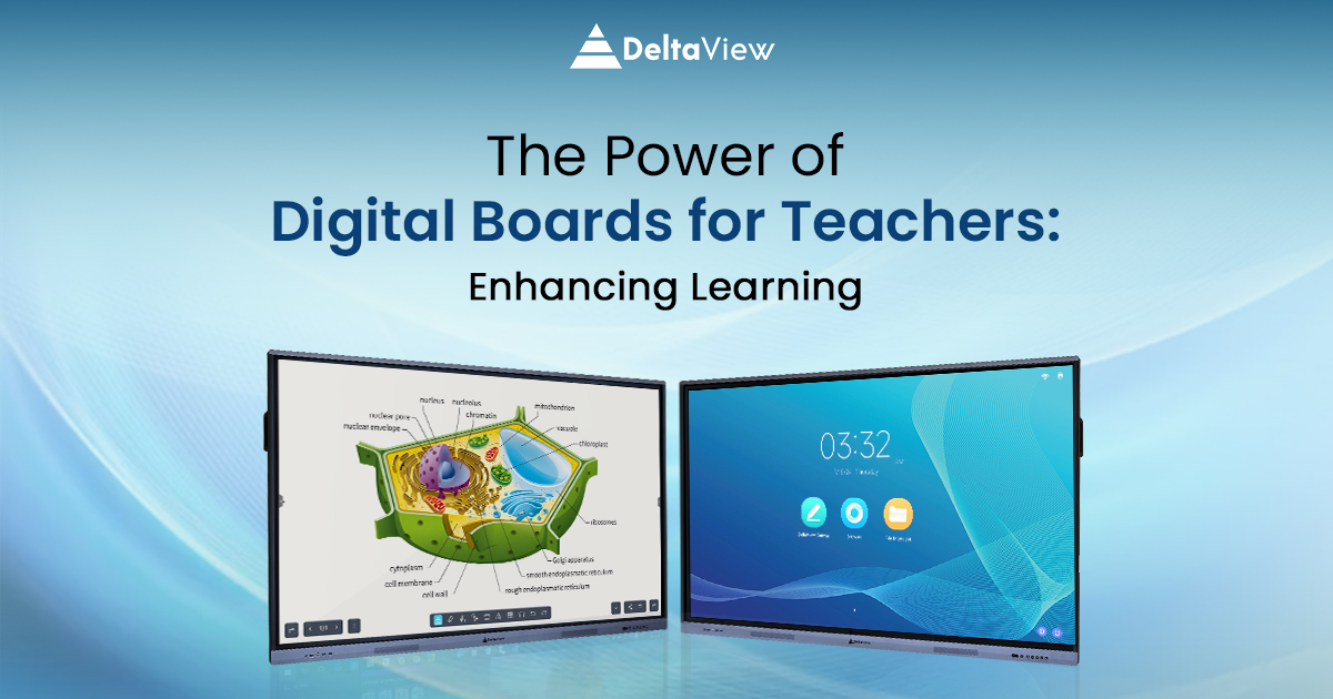 The Power of Digital Boards for Teachers: Enhancing Learning