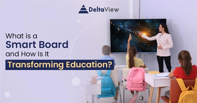 What is a Smart Board and How Is It Transforming Education?